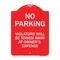 Signmission No Parking Violators Towed Away Owners Expense, Red & White Alum Sign, 24" L, 18" H, RW-1824-23641 A-DES-RW-1824-23641 - alternate 1